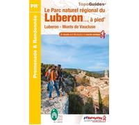 Le Parc naturel régional du Luberon à pied Luberon - Monts de Vaucluse - Collectif - Federation Francaise De Randonnee Pedestre - broché - Guide