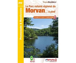 Le Parc Naturel Régional du Morvan à pied: PN22