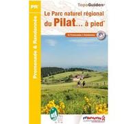 Le Parc naturel régional du Pilat à pied Collectif (Auteur)