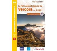 Le Parc Naturel Régional du Vercors à pied: Réf PN24