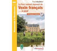 Le Parc naturel régional du Vexin français... à pied - PN14