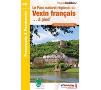 Le Parc naturel régional du Vexin français à pied: réf. PN14