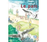 Le Parc Oscar Zarate (Auteur), Thierry Groensteen (Collection dirigée par), Christian Mattiucci (Conception), Jean-Paul Jennequin (Traduction)