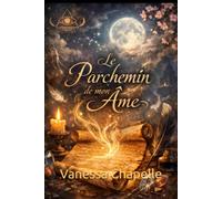 Le parchemin de mon âme
