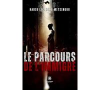 Le parcours de l'immigré