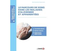 Le Parcours De Soin Dans Les Maladies D'alzheimer Et Apparentées
