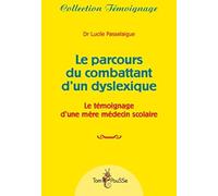 Le parcours du combattant d'un dyslexique : Le témoignage d'une mère médecin scolaire