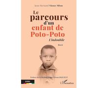 Le parcours d'un enfant de Poto-Poto: L'indoubile. Récit