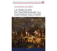 Le parcours extraordinaire du Capitaine Gauthier