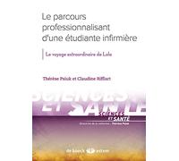 Le parcours professionnalisant d'une étudiante infirmière: Le voyage extraordinaire de Lola