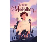 Le Pardon du Morbihan - Blanche Jouannic - Plein Vent - broché - Roman adolescent