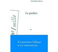 Le Pardon Rodolphe Blavy (Auteur)