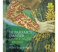 Le parfaict danser - Dance Music 1300-1500 CD