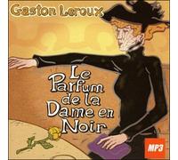 Le parfum de la dame en noir CD Mp3 - Gaston Leroux - Le Livre Qui Parle-Dpi - Texte lu (CD) - Textes lus CD