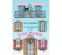 LE PARFUM DE LA TENDRESSE: Un roman vibrant d’émotion et d'espoir