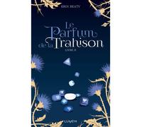 Le Parfum de la Trahison - livre II (2)