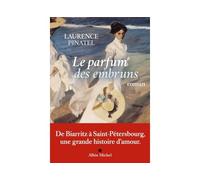 Le Parfum des embruns - Laurence Pinatel - Albin Michel - broché - Roman