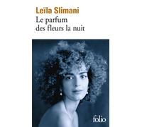 Le parfum des fleurs la nuit