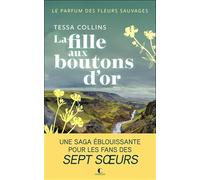 Le parfum des fleurs sauvages - Tome 2 : La fille aux boutons d'or