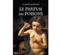 Le parfum des poisons Claude Rodhain (Auteur)
