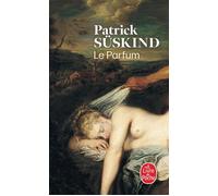 Le Parfum Histoire d'un meurtier - Das Parfum, die Geschichte eines Mörders - Patrick Süskind - Lgf - Poche - Roman
