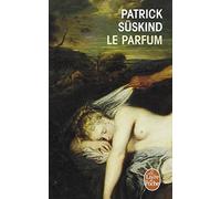 Le Parfum (Le Livre de Poche) by Patrick Suskind (1990-01-29)
