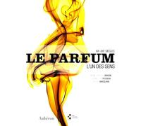 Le Parfum: L'un des sens, XXe XXIe siècle