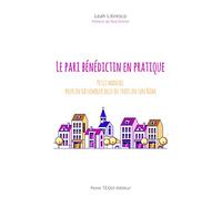 Le pari bénédictin en pratique - Petit manuel pour en rassembler deux ou trois en son Nom