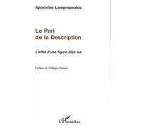 Le pari de la description L'effet d'une figure déjà lue - Apostolos Lampropoulos - L'harmattan - broché - Essai