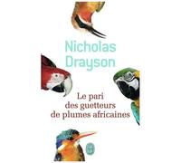 Le Pari Des Guetteurs De Plumes Africaines