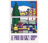 Le Pari Du Gaz
