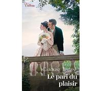 Le pari du plaisir: Intrépides et séductrices, les héroïnes Victoria vont conquérir l'Histoire !