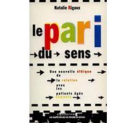 Le pari du sens
