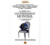 Le pari d'un gouvernement mondial - Géopolitique du monde contemporain