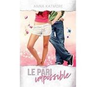 Le Pari Impossible - Anna Katmore - Draft2Digital - Livre en Anglais Anna KatmoreAnna Katmore (Auteur)