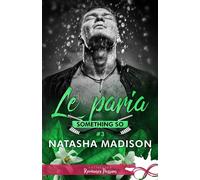 Le paria Something So, T3 - Natasha Madison - Collection Infinity - broché - Roman