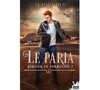 Le paria: Sorcier en formation, T2