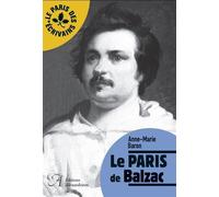 Le Paris de Balzac - Anne-Marie Baron - Alexandrines - broché - Essai