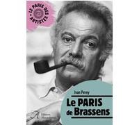 Le Paris de Brassens Ivan Perey (Auteur)