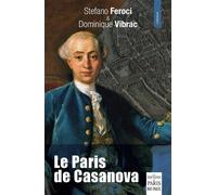 Le Paris de Casanova: Préface de Jean-Claude Hauc