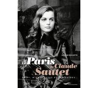 Le Paris de Claude Sautet - Hélène Rochette - Parigramme Eds - broché - Essai