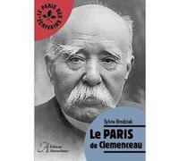 Le Paris de Clemenceau Sylvie Brodziak (Auteur)