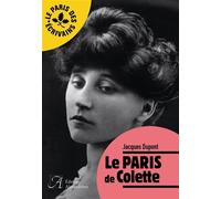 Le Paris de Colette - Jacques Dupont - Alexandrines - broché - Essai