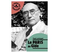 Le Paris de Gide - Frank Lestringant - Alexandrines - broché - Essai