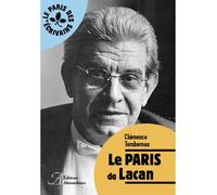 Le Paris de Lacan - Clémence Tombereau - Alexandrines - broché - Etude