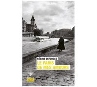 Le Paris De Mes Amours - Abécédaire Sentimental