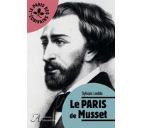Le Paris de Musset - Sylvain Ledda - Alexandrines - broché - Essai