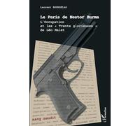 Le Paris de Nestor Burma: L'Occupation et les Trente Glorieuses " de Léo Malet"