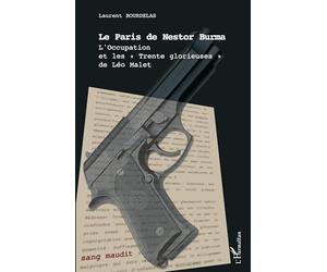 Le Paris de Nestor Burma: L'Occupation et les Trente Glorieuses " de Léo Malet"