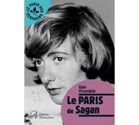 Le Paris de Sagan - Alain Vircondelet - Alexandrines - broché - Essai